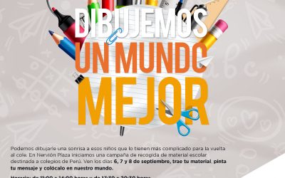 Dibujemos un mundo mejor: Nervión Plaza (Sevilla). Campaña de recogida de material escolar