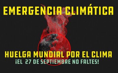 #27S Nos sumamos a más de 300 organizaciones en la Huelga Mundial por el Clima