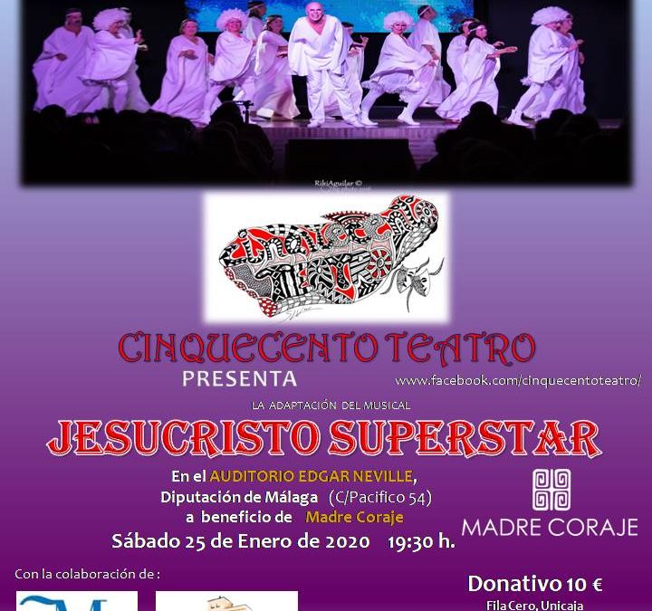 Cinquecento Teatro ofrece el 25 de enero la adaptación musical de Jesucristo Superstar a beneficio de Madre Coraje