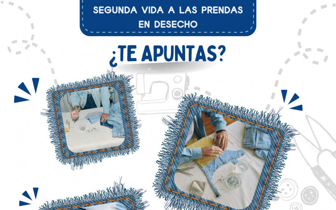 Taller de Upcycling para dar una segunda vida a prendas en desecho el 29 de mayo en Huelva