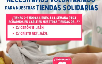 Necesitamos en Jaén personas voluntarias para nuestras tiendas solidarias